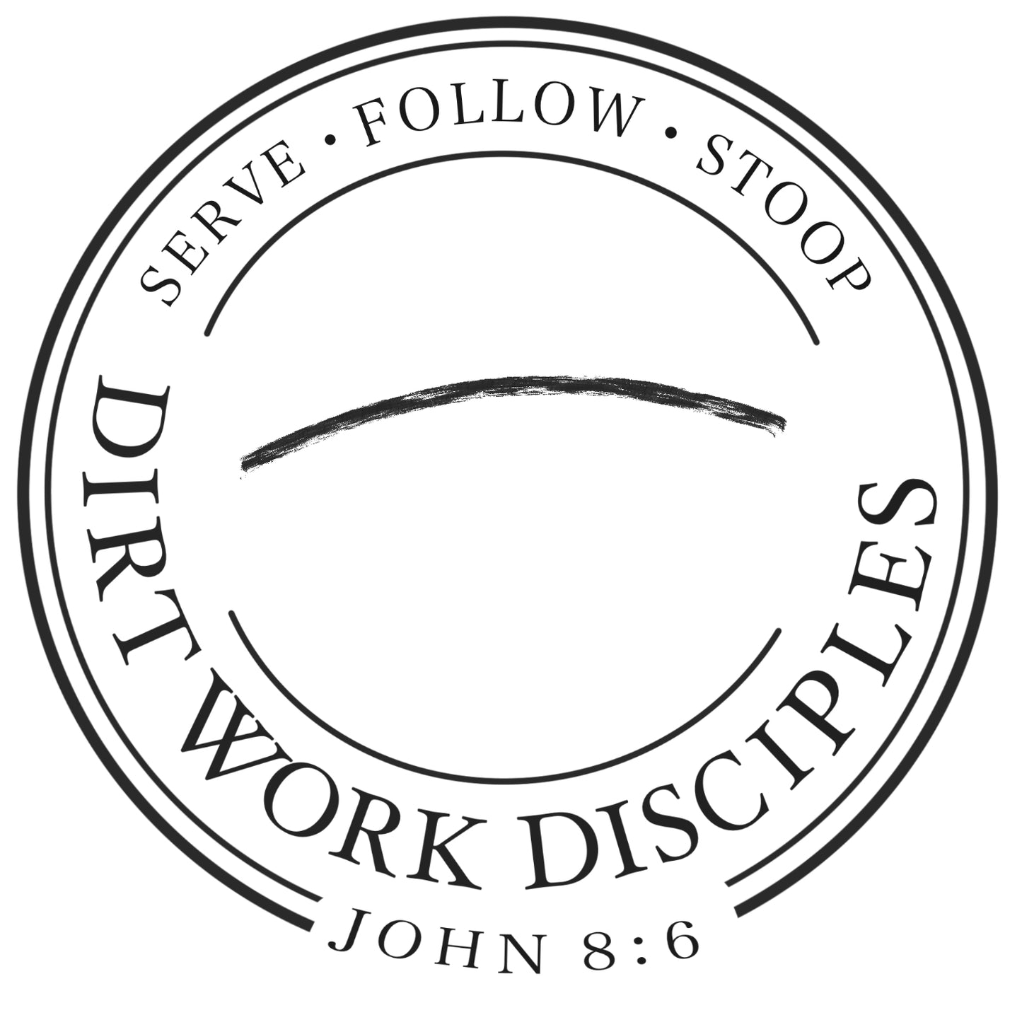 Dirt Work Disciples Logo with John 8:6