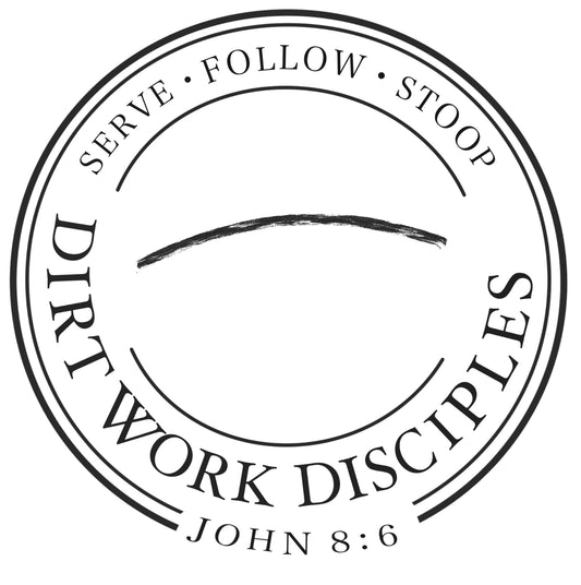 Dirt Work Disciples Logo with John 8:6