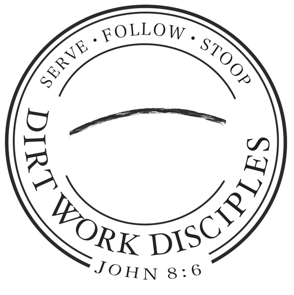Dirt Work Disciples
